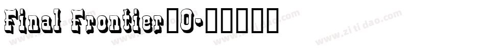 Final Frontier_0字体转换